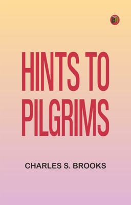 Hints to Pilgrims(Paperback, Charles S. Brooks)