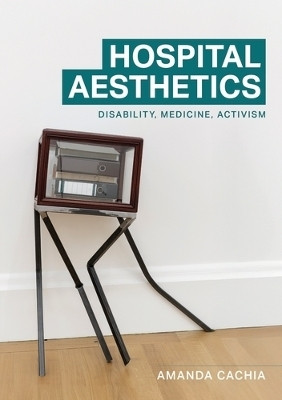 Hospital Aesthetics(English, Paperback, Cachia Amanda)
