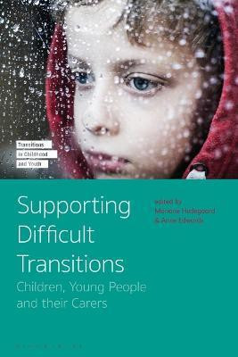 Supporting Difficult Transitions(English, Electronic book text, unknown)