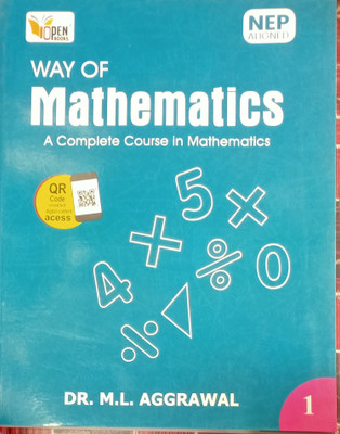 Way of mathematics A complete course in mathematics class 1(Pepper back, Dr ML Aggarwal)