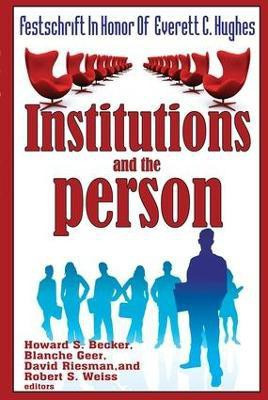 Institutions and the Person(English, Paperback, Becker Howard Saul)