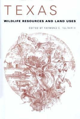 Texas Wildlife Resources and Land Uses(English, Paperback, unknown)