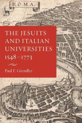 The Jesuits and Italian Universities 1548-1773(English, Paperback, Grendler Paul F.)