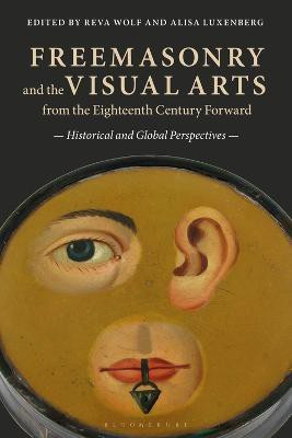 Freemasonry and the Visual Arts from the Eighteenth Century Forward(English, Electronic book text, unknown)
