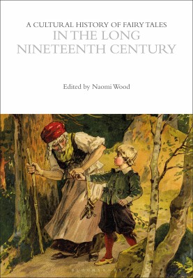 A Cultural History of Fairy Tales in the Long Nineteenth Century(English, Hardcover, unknown)