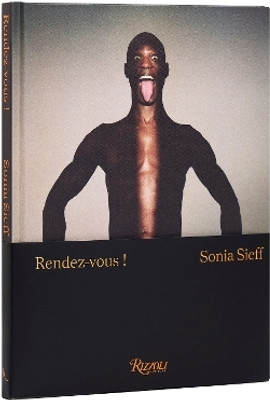 Sonia Sieff: Rendez-vous!(English, Hardcover, Sieff Sonia)