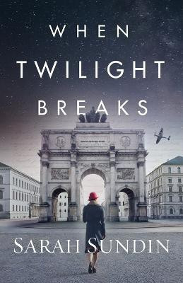 When Twilight Breaks(English, Paperback, Sundin Sarah)