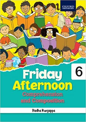 Friday Afternoon Comprehension And Composition 6(Paperback, Radha Kunjappa)