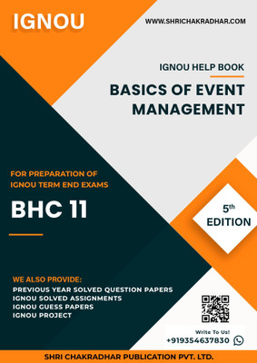 BHC 11: Basics of Event Management - IGNOU Study Material & Guide Book with Latest Solved PYQs for IGNOU's Exam Preparation. - Get the PDF of this book at Rs. 99, WhatsApp us at +919354637830, or visit our website shrichakradhar.com.(Staple Bound, Shri Chakradhar Publication) BHC 11: Basics of Event Management - IGNOU Study Material & Guide Book with Latest Solved PYQs for IGNOU's Exam Preparation. - Get the PDF of this book at Rs. 99, WhatsApp us at +919354637830, or visit our website shrichakradhar.com.(Staple Bound, Shri Chakradhar Publication)