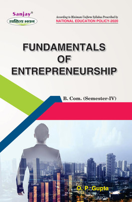 Fundamentals Of Entrepreneurship  - B.Com 4th Sem Syllabus According to National Education Policy 1 Edition(Paperback, Dr. O.P. Gupta)