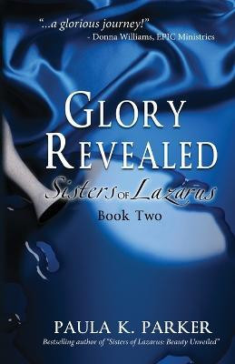 Glory Revealed(English, Paperback, Parker Paula K)