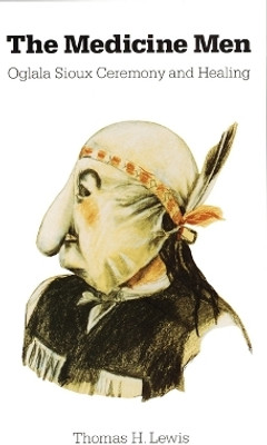 The Medicine Men(English, Paperback, Lewis Thomas H.)