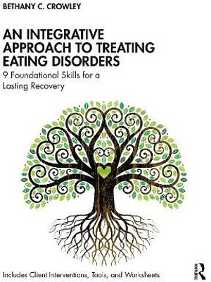 An Integrative Approach to Treating Eating Disorders(English, Paperback, Crowley Bethany C.)