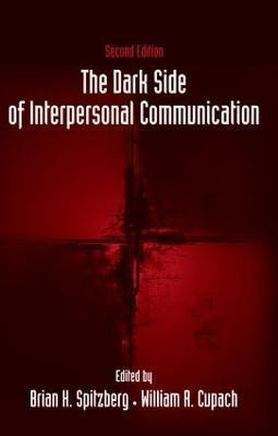 The Dark Side of Interpersonal Communication(English, Paperback, unknown)