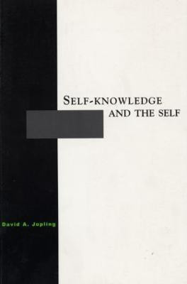 Self-Knowledge and the Self(English, Paperback, Jopling David A)