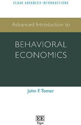 Advanced Introduction to Behavioral Economics(English, Paperback, Tomer John F.)