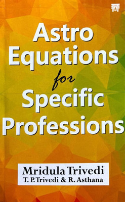 Astro Equations For Specific Professions(Paperback, Mridula Trivedi, T. P. Trivedi)