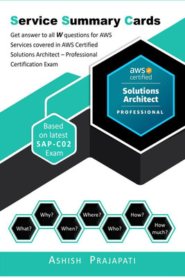 AWS Certified Solutions Architect – Professional Certification - Service Summary Cards(English, Paperback, Ashish Prajapati)