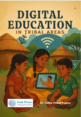 Digital Education in Rural Tribal Areas(Paperback, Dr. Valiba Vitthal Popere)
