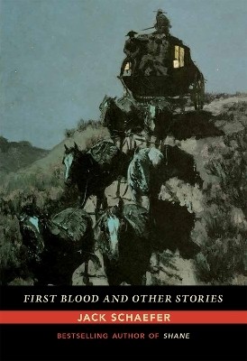 First Blood and Other Stories(English, Paperback, Schaefer Jack)