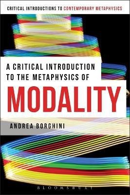 A Critical Introduction to the Metaphysics of Modality(English, Electronic book text, Borghini Andrea)