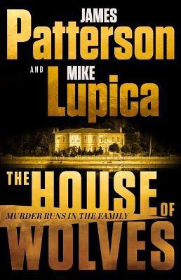 The House of Wolves(English, Hardcover, Patterson James)