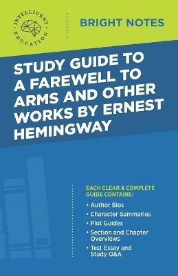 Study Guide to A Farewell to Arms and Other Works by Ernest Hemingway(English, Paperback, unknown)