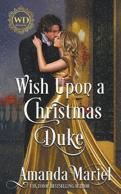 Wish Upon a Christmas Duke(English, Paperback, Mariel Amanda)