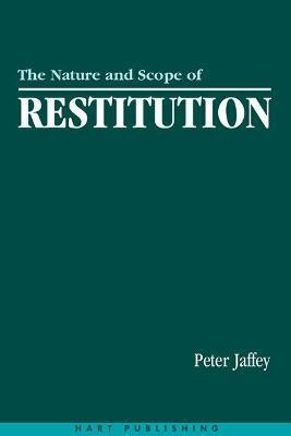 The Nature and Scope of Restitution(English, Electronic book text, Jaffey Peter Professor)