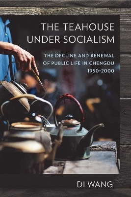 The Teahouse Under Socialism(English, Electronic book text, Wang Di)