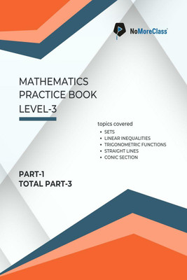 Mathematics Practice Book Level-3 Part 1 of 3  - NoMoreClass IIT Practice Book(English, Paperback, Nomoreclass)