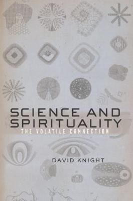 Science and Spirituality(English, Paperback, Knight David)