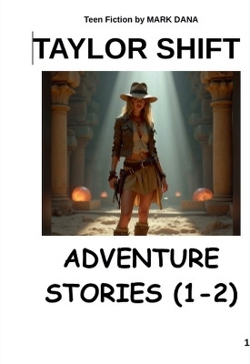 Taylor Shift Adventure Stories (1-2)(English, Paperback, Dana Mark)