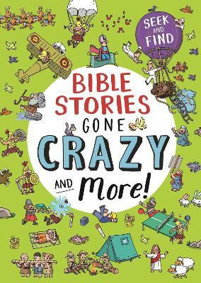 Bible Stories Gone Crazy and More(English, Hardcover, Edwards Josh)