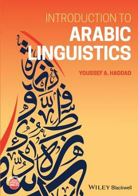 Introduction to Arabic Linguistics(English, Paperback, Haddad Youssef A.)