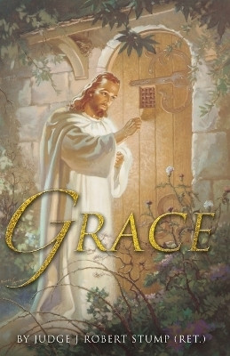 Grace(English, Paperback, Stump (Ret ) Judge J Robert)