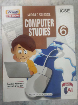 Middle School Computer Studies Class 6 (ICSE)-Frank EMU(Paperback, Aditi Arora)