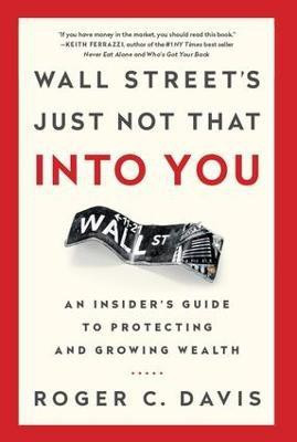 Wall Street's Just Not That into You(English, Hardcover, Davis Roger)