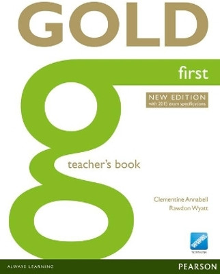 Gold First New Edition Teacher's Book(English, Paperback, Annabell Clementine)