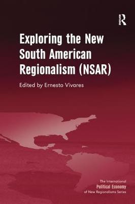Exploring the New South American Regionalism (NSAR)(English, Paperback, Vivares Ernesto)