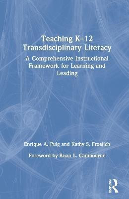 Teaching K-12 Transdisciplinary Literacy(English, Hardcover, Puig Enrique A.)