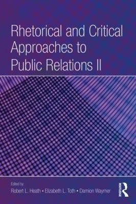 Rhetorical and Critical Approaches to Public Relations II(English, Paperback, unknown)