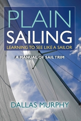 Plain Sailing(English, Paperback, Murphy Dallas)