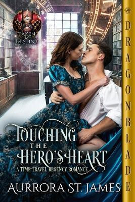 Touching the Hero's Heart(English, Paperback, St James Aurrora)
