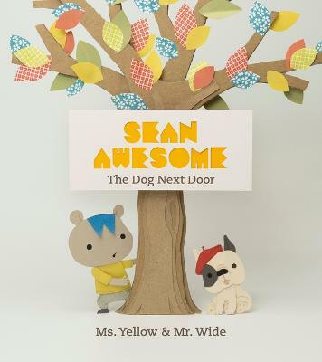 Sean Awesome: The Dog Next Door(English, Hardcover, Hwang Jiwon)