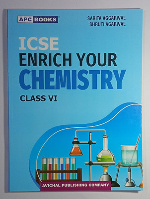 Enrich your chemistry class 6 for ICSE students(Paperback, Sarita Aggarwal, Shruti Aggarwal)