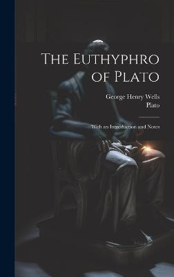 The Euthyphro of Plato(English, Hardcover, Plato George Henry)