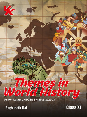 Themes in World History for Class 11 by Raghunath Rai JKBSE Board 2023-24 Examination(Paperback, Raghunath Rai)