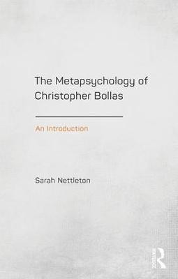 The Metapsychology of Christopher Bollas(English, Paperback, Nettleton Sarah)
