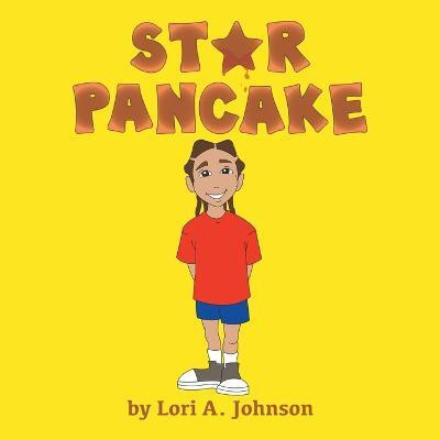 Star Pancake(English, Paperback, Johnson Lori A)